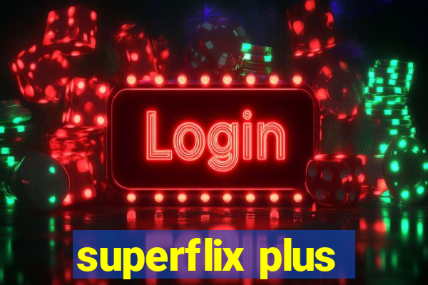 superflix plus